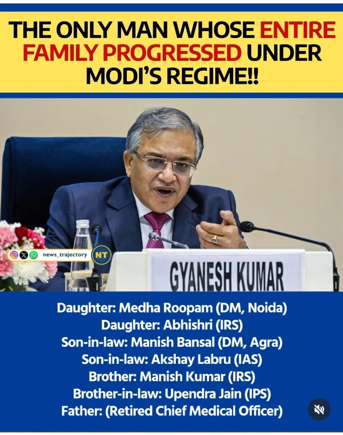CEC Gyanesh Kumar Gupta is the only man whose entire family progressed under Modi's regime !!
Daughter Medha Roopam - DM Noida 
Daughter Abhishri - IRS
Son-in-law - DM Agra 
Son-in-law - IRS
Brother - IRS
Brother-in-law - IPS

Derek EVMs #Democracy booth