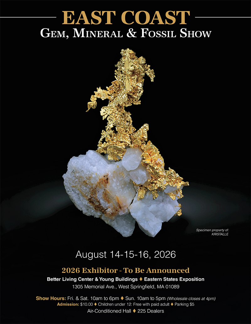 Join us at the 2026 East Coast Gem, Mineral, and Fossil Show: August 14-16, 2026 in West Springfield, MA. More information here: mineralshowslld.com/eastcoast/