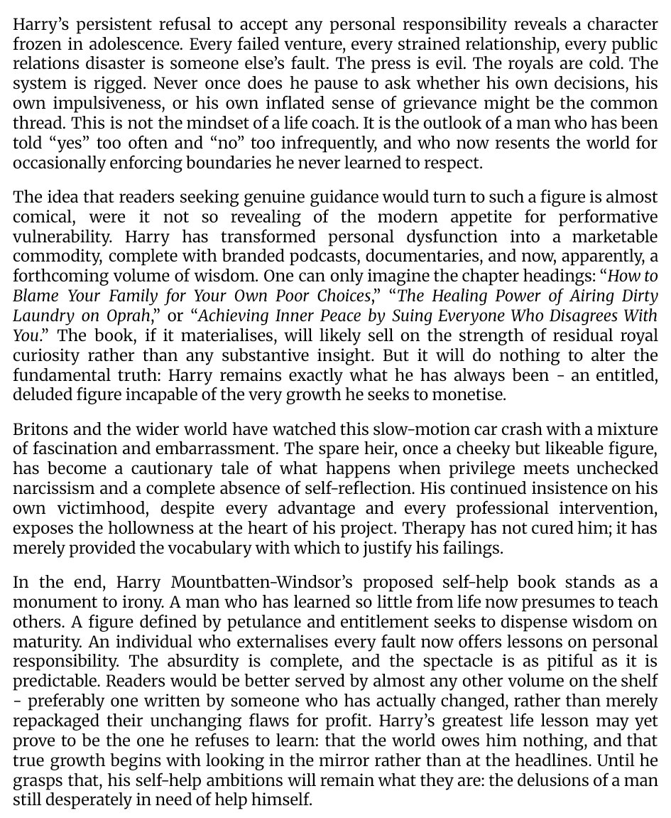 ImpartialEyes's tweet image. #DumbHarry's Delusional Self-Help Ambitions: The Fool Who Would Lecture the World

He lectures on mental health from a position of having weaponised his own struggles into a lucrative brand, yet shows little evidence of having mastered the tools he claims to promote

#UnSussexful