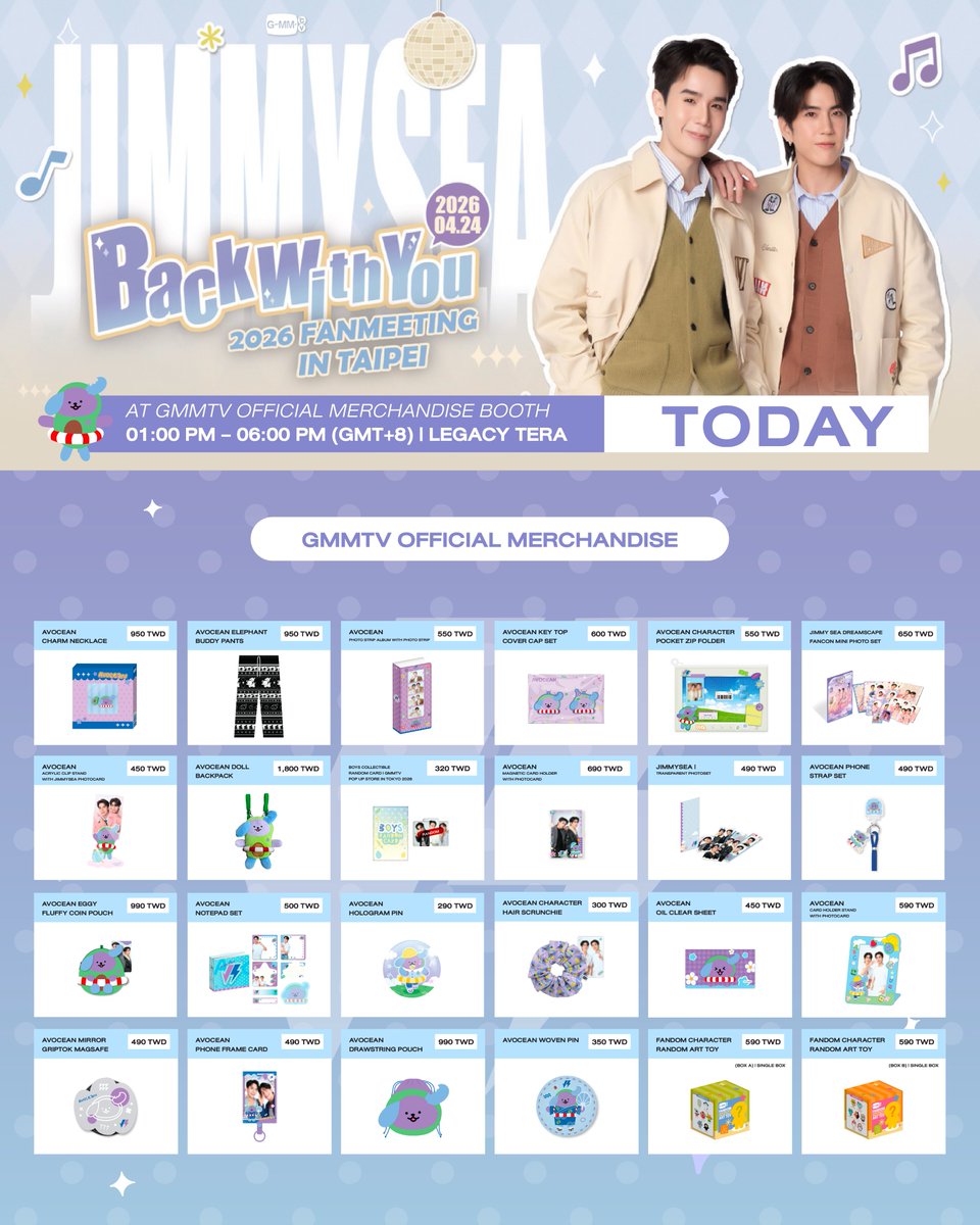 Today, get ready to shop GMMTV OFFICIAL MERCHANDISE at JimmySea "Back With You" 2026 Fan Meeting in Taipei.

AT GMMTV OFFICIAL MERCHANDISE BOOTH
01:00 PM – 06:00 PM (GMT+8)
Legacy TERA

#JimmySeaBackWithYouinTaipei
#GMMTV