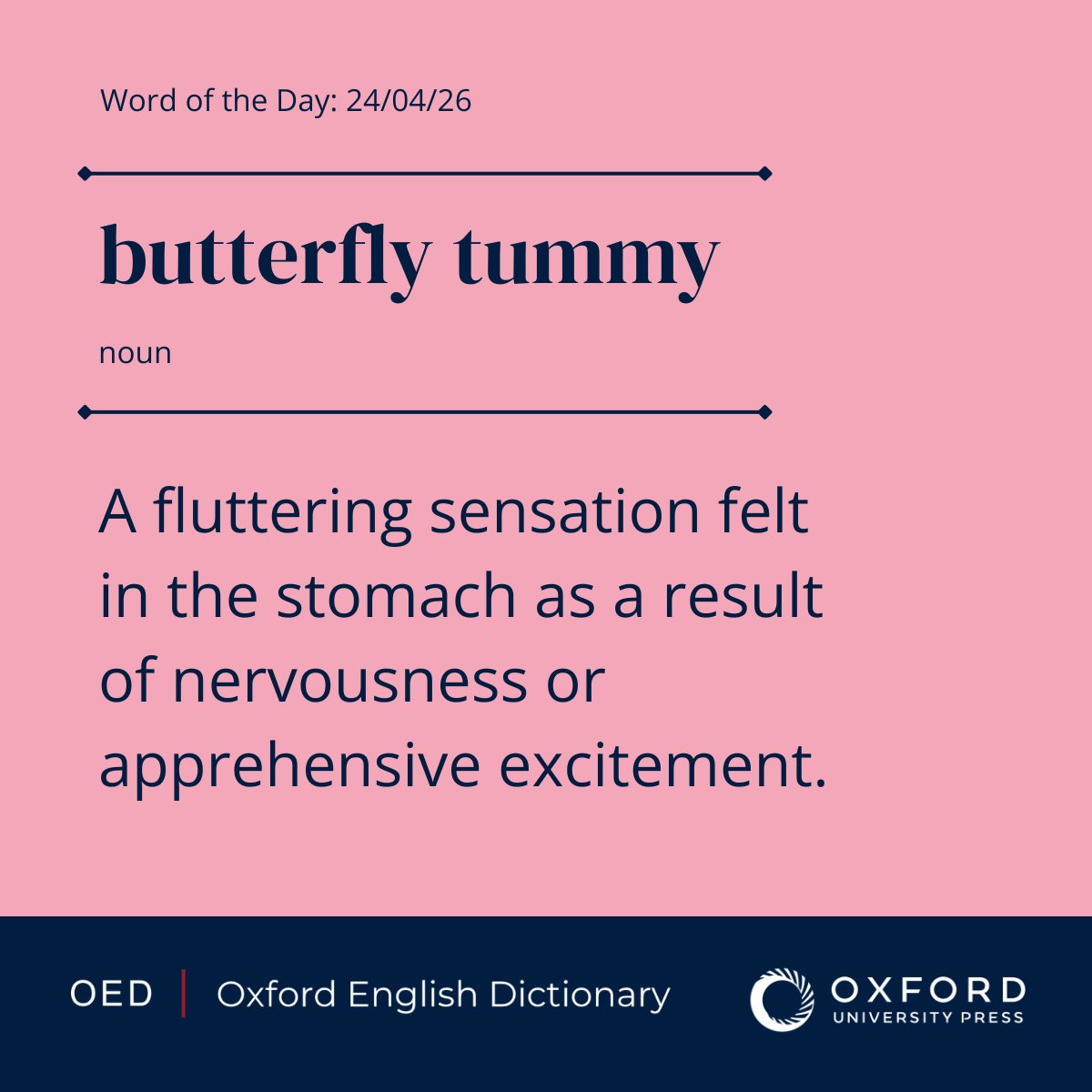 OED's tweet image. OED #WordOfTheDay: butterfly tummy, n. 
A fluttering sensation felt in the stomach as a result of nervousness or apprehensive excitement.

View the entry: oxford.ly/42lxM8o