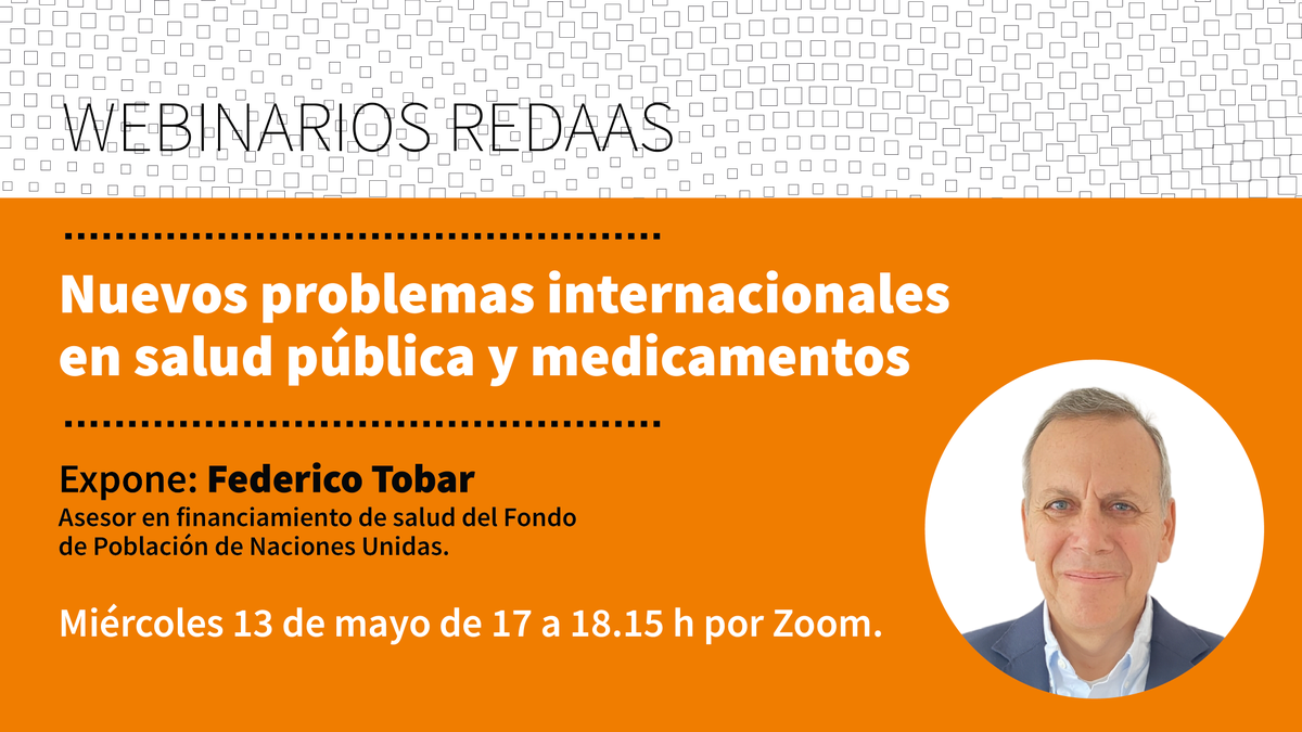 Redaas_Arg's tweet photo. 🧑‍💻 Con mucha alegría te invitamos a una edición especial del ciclo de Webinarios REDAAS:

Nuevos problemas internacionales en salud pública y medicamentos, por Federico Tobar (UNFPA). 

📅Miércoles 13 de mayo a las 17.00.

✍️Inscripción en el formulario
https://t.co/eR8VzFanB0 https://t.co/wp7iqxkeze