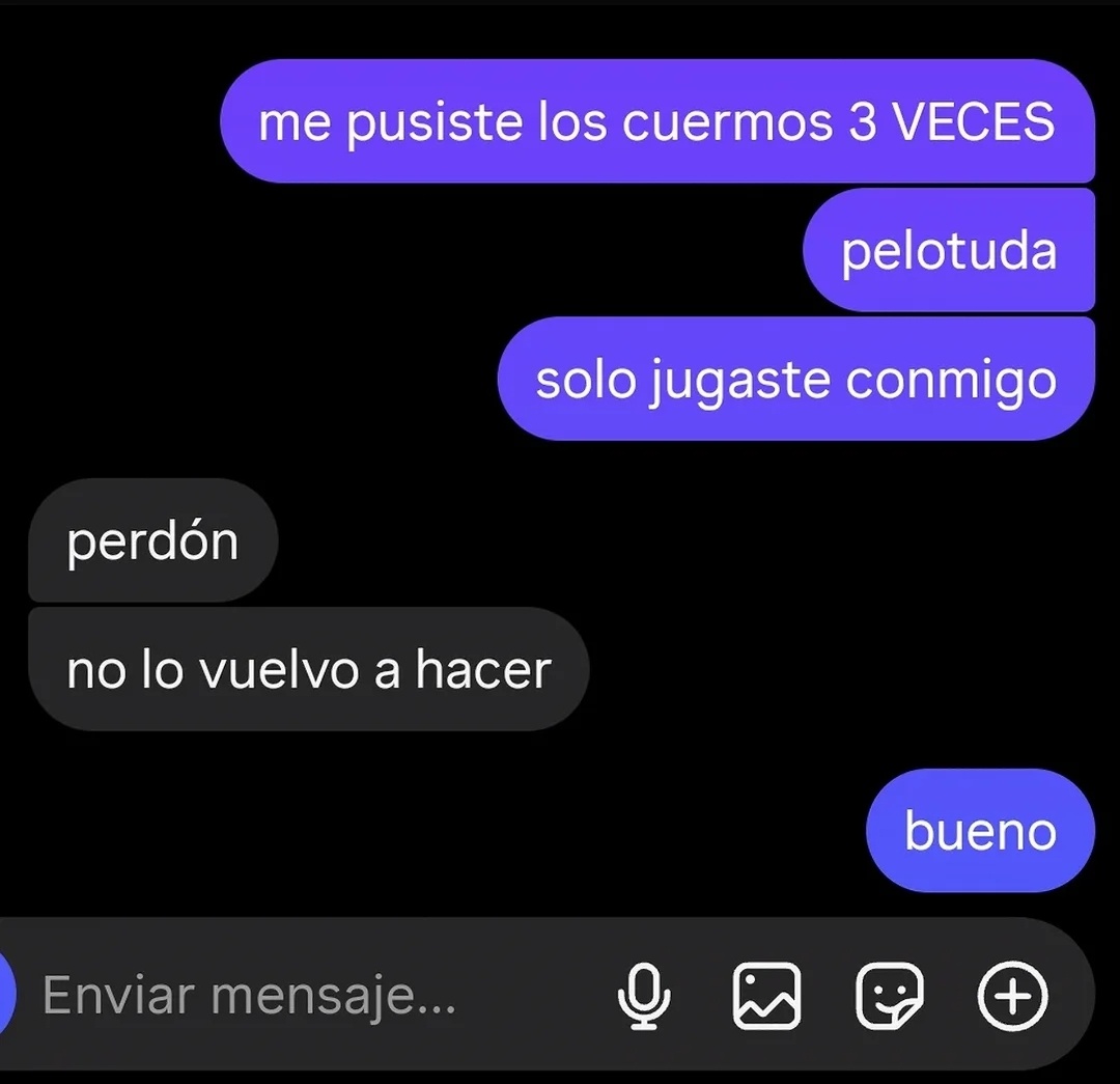 bueno te perdono que no se repita