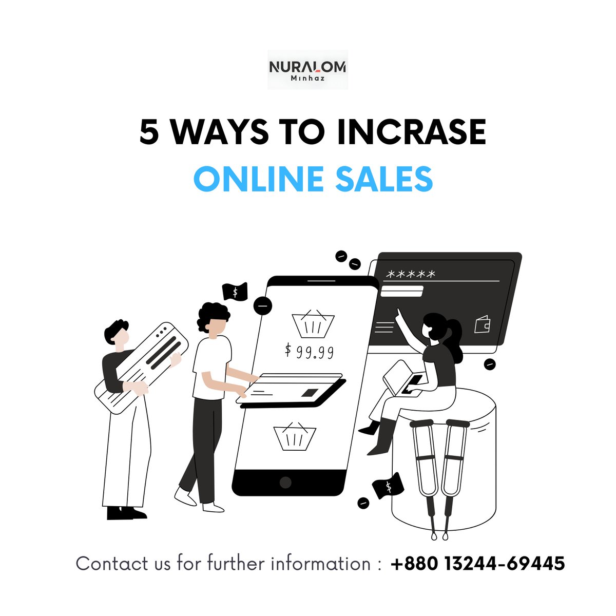 nuralomminhaz's tweet image. Here are 5 key ways to increase online sales:

1. Optimize for Mobile Users.

2. Build Trust with Social Proof.

3. Leverage Email Marketing &amp;amp; Retargeting.

4. Simplify the Checkout Process.

5. Create Urgency with Promotions.

#nuralomminhaz #onlinesales #onlineartsales #sales