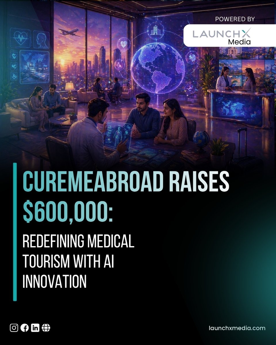 LaunchXMedia's tweet photo. 🌍 CureMeAbroad Raises $600K to Transform AI-Powered Medical Tourism

Explore startup support schemes:
https://t.co/UlO9HibsLT
https://t.co/RPqHeVfONe

#startupnews #healthtech #ai #medicaltourism #innovation #entrepreneurship #startupindia #businessnews #technews #digitalhealth https://t.co/n189DDLh38