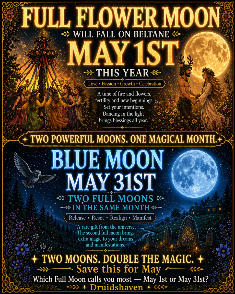 Druidshaven's tweet image. Two Full Moons in one magical month. 🌕✨

May 1st brings Flower Moon energy: love, passion, growth.
May 31st brings Blue Moon energy: release, reset, manifestations.
Which Full Moon calls you most — May 1st or May 31st?

Save this for May.
#FullMoon #FlowerMoon #BlueMoon