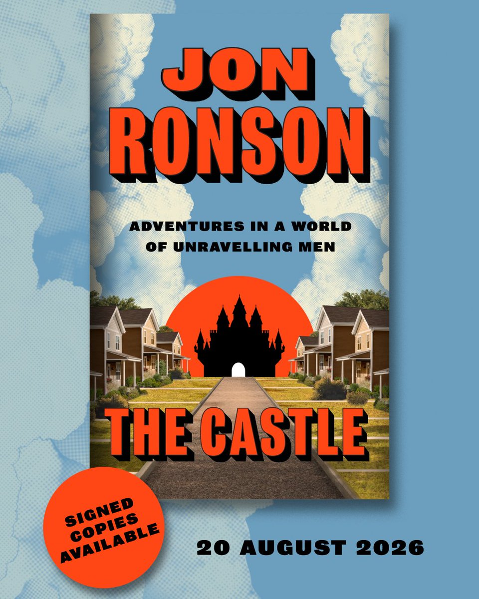 Waterstones's tweet photo. A jaw-dropping and darkly comic true story, Jon Ronson recounts his excursion into the strange world of masculinity in crisis after his son is lured into the forests of New England on the pretext of a party in THE CASTLE, coming soon. Signed Edition: https://t.co/ObqFx2GtSi https://t.co/uj4Mk6Pvgu