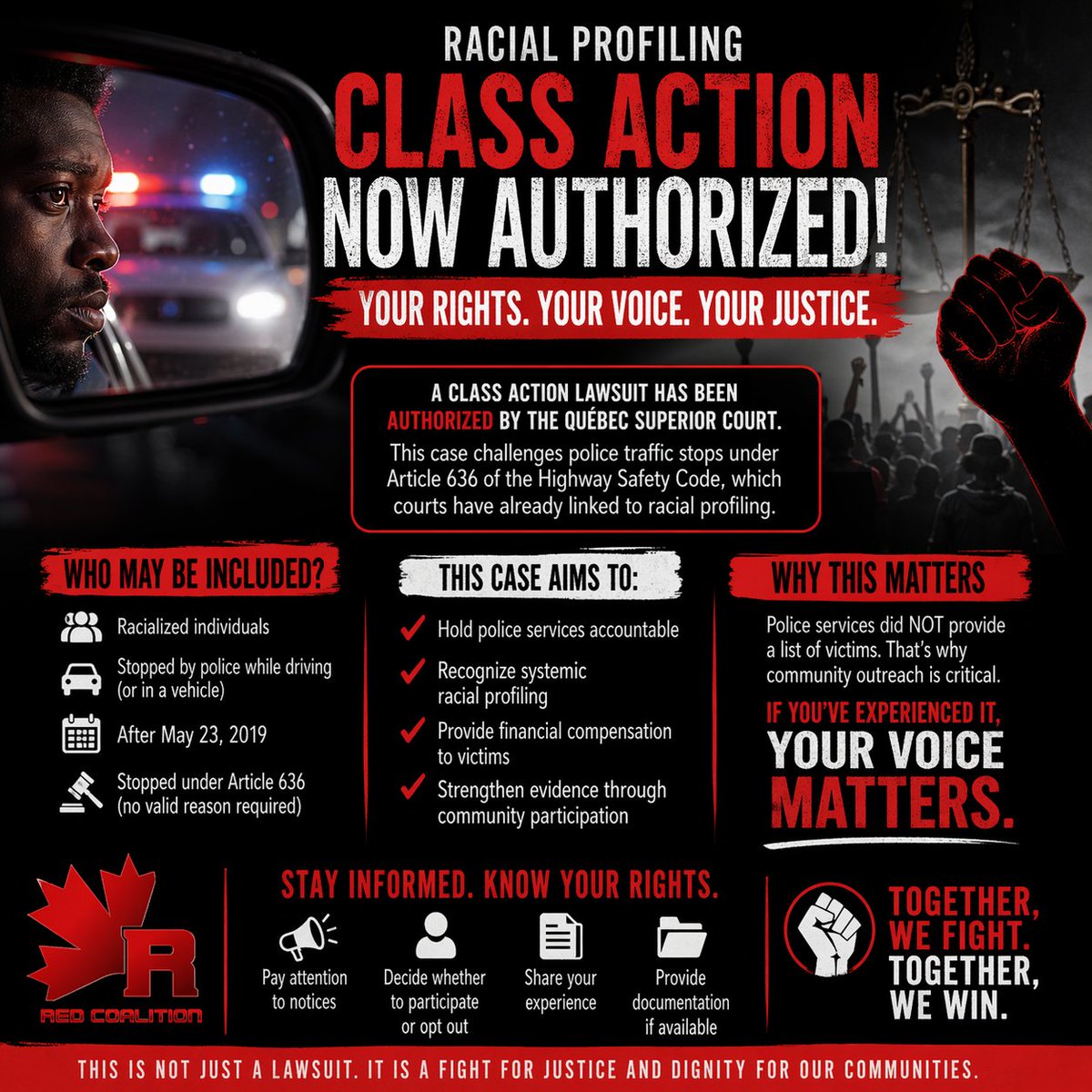 RedCoalitionInc's tweet photo. 🔴 Think you’re a victim?

If you believe you were racially profiled during a traffic stop after May 23, 2019, you may be part of this class action.

📩 Email the legal team directly:
 lex@tjl.quebec
 mo@tjl.quebec
Please include:

Your full name
Date and location of the incident

Brief description of what happened
⚠️ Important: You are automatically included in the class action unless you choose to opt out before May 26, 2026.
By opting out, you will not be eligible for compensation if the case is successful.
You can also contact The Red Coalition for support.

🔴 Vous pensez être une victime?
Si vous croyez avoir été victime de profilage racial lors d’une interception routière après le 23 mai 2019, vous pourriez faire partie de ce recours collectif.

📩 Contactez directement l’équipe juridique :
 lex@tjl.quebec
 mo@tjl.quebec

Veuillez inclure :

Votre nom complet

La date et le lieu de l’incident
Une brève description des faits

⚠️ Important : Vous êtes automatiquement inclus dans le recours collectif sauf si vous choisissez de vous retirer avant le 26 mai 2026.
En vous retirant, vous ne serez pas admissible à une indemnisation si le recours est couronné de succès.

Vous pouvez également contacter la Coalition Rouge Inc. pour obtenir du soutien.