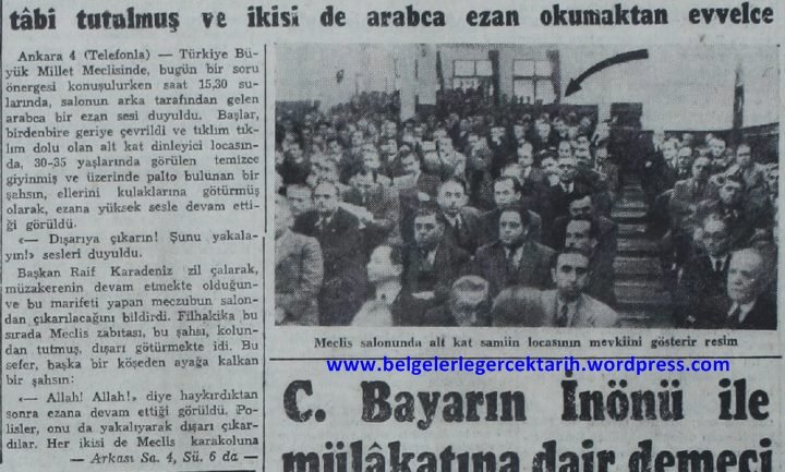 Han descubierto que Mustafa Kemal Atatürk nacionalizo el Islam en Turquía haciendo que las oraciones y lecturas coranicas fueran en Turco aboliendo y prohibiendo el uso del Árabe
