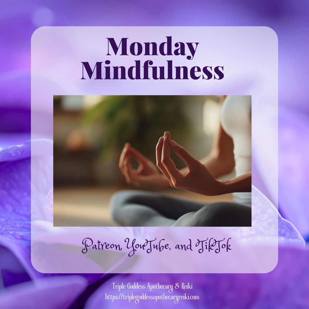 triplegoddessa1's tweet image. Monday Mindfulness is a 1-5 minute meditation. Take time for yourself to relax and rejuvenate. Available on Patreon, YouTube, and TikTok buff.ly/3N8Mr03 #meditation #selfcare #selflove #mindfulness #triplegoddessapothecaryandreiki