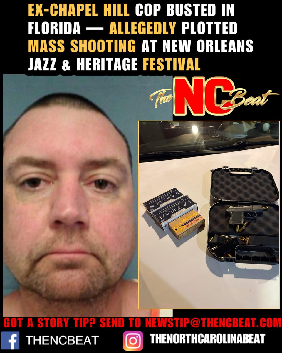 TheNCBeat's tweet image. A former Chapel Hill #police officer is in custody after authorities say he was planning a mass shooting at the New Orleans Jazz Fest. Deputies tracked him to a Florida hotel where he was found with a gun and hundreds of rounds of ammo.