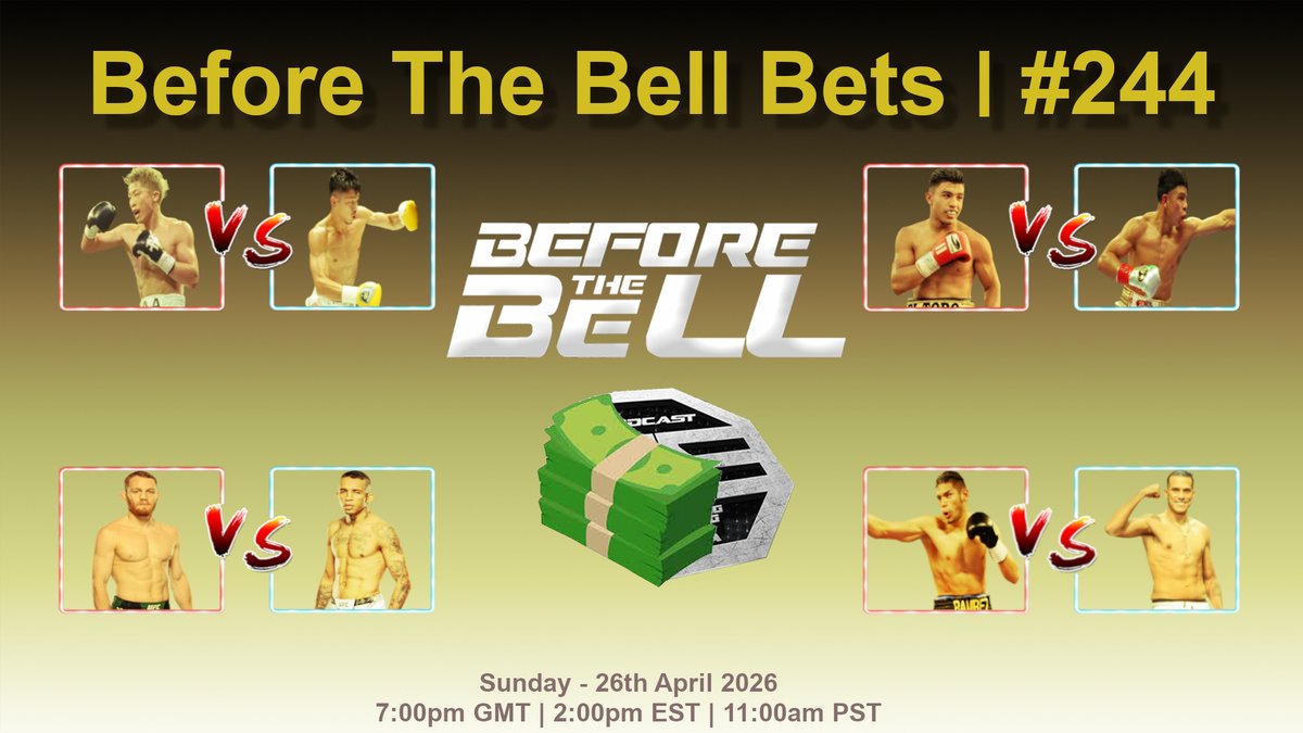 BeforeTheBell1's tweet image. rumble.com/c-5015659/live
PREDICTIONS &amp;amp; BREAKDOWNS for this weeks coming Boxing &amp;amp; MMA fights

BEFORE THE BELL BETS - EP244
26th April 2026
7pm GMT | 2pm EST | 11am PST
(CALL IN TO SHOW - streamyard.com/8cansfvt9d)

#Bet #Bets #Win #Winners #WinMoney #MoneyMaking #MoneyMaker