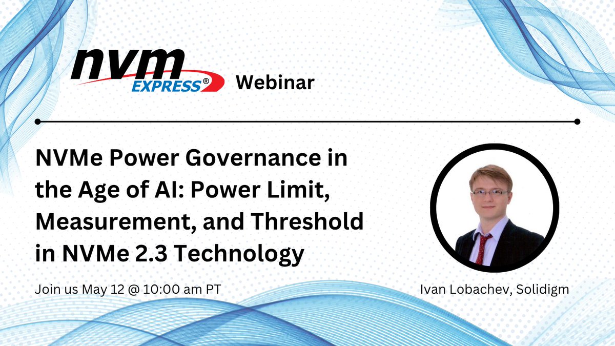NVMexpress's tweet image. #AI is pushing power to the forefront of #datacenter design, and #storage is a key solution. Join us May 12 at 10:00 am PT for the “NVMe Power Governance in the Age of AI” webinar to learn how #NVMe 2.3 technology enables precise power control. Register: bit.ly/4cp8Z8c