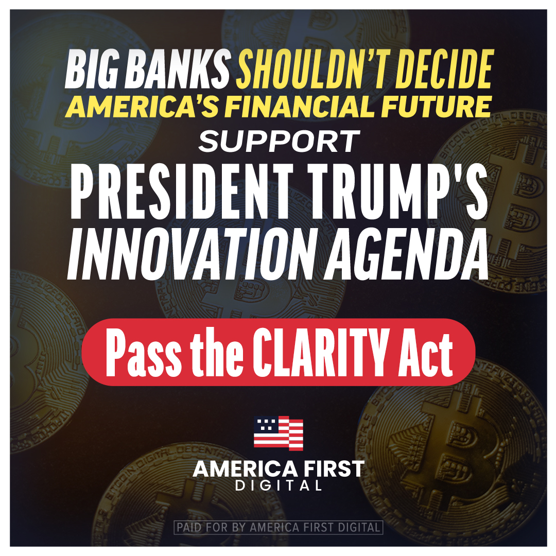 a1stdigital's tweet photo. Big banks don’t get to decide America’s financial future. Tell Congress: Stand with President Trump’s innovation agenda, protect DeFi innovation, and pass the CLARITY Act. https://t.co/j8j9tNglG5