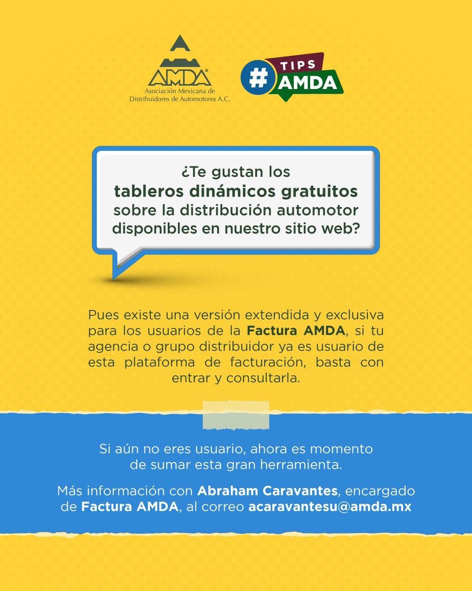 AMDAMX's tweet photo. #TipsAMDA

Maximiza el uso de las herramientas que el Sistema de Autentificación del CFDI (Factura AMDA) tiene para ti y tu equipo de trabajo.

Consulta los tableros dinámicos gratuitos en nuestro sitio web y sus versiones extendidas iniciando sesión en https://t.co/co4LG94Da0, así podrás tener la información más completa y actualizada de lo que sucede en el sector automotor.

Si tienes dudas, envía un correo a nuestro compañero Abraham Caravantes: acaravantesu@amda.mx