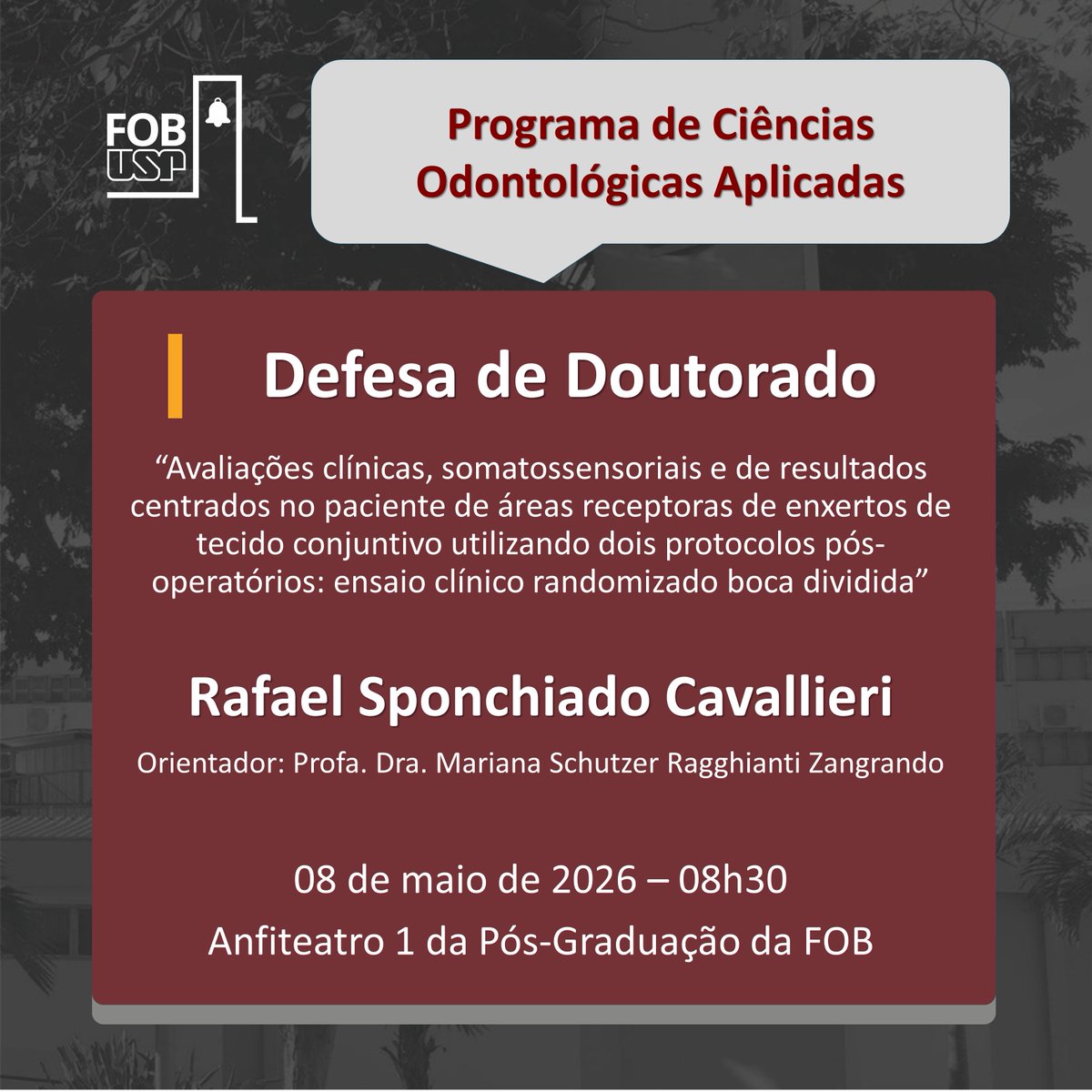 FobPos's tweet photo. 🎓 DEFESA DE DOUTORADO
👨‍🎓 Rafael Sponchiado Cavallieri
🗓️ 08 de maio de 2026.
#USP #FOBUSP #posgradfob #odontologia #fonoaudiologia #mestrado #doutorado #doutoradodireto #duplatitulação #fob #fobusp #fobuspbauru #usp #uspbauru #bauru #odonto #fono #odontobauru #fonobauru https://t.co/114BvmYQ0K