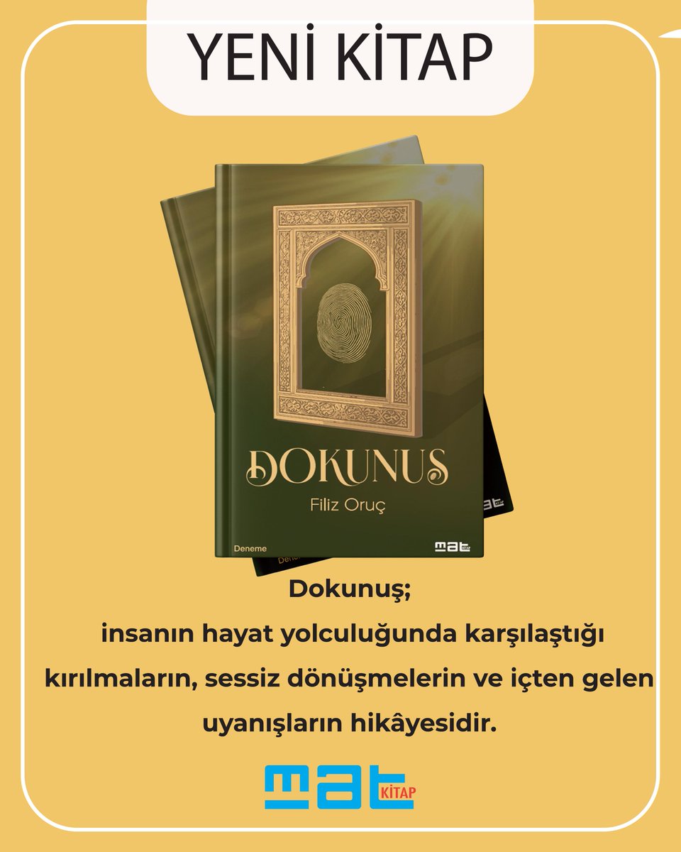 matkitap's tweet photo. YENİ KİTAP 📖

“Dokunuş; insanın hayat yolculuğunda karşılaştığı kırılmaların, sessiz dönüşümlerin ve içten gelen uyanışların hikâyesidir.”
https://t.co/py4vBzplDD https://t.co/KYICS7SH97