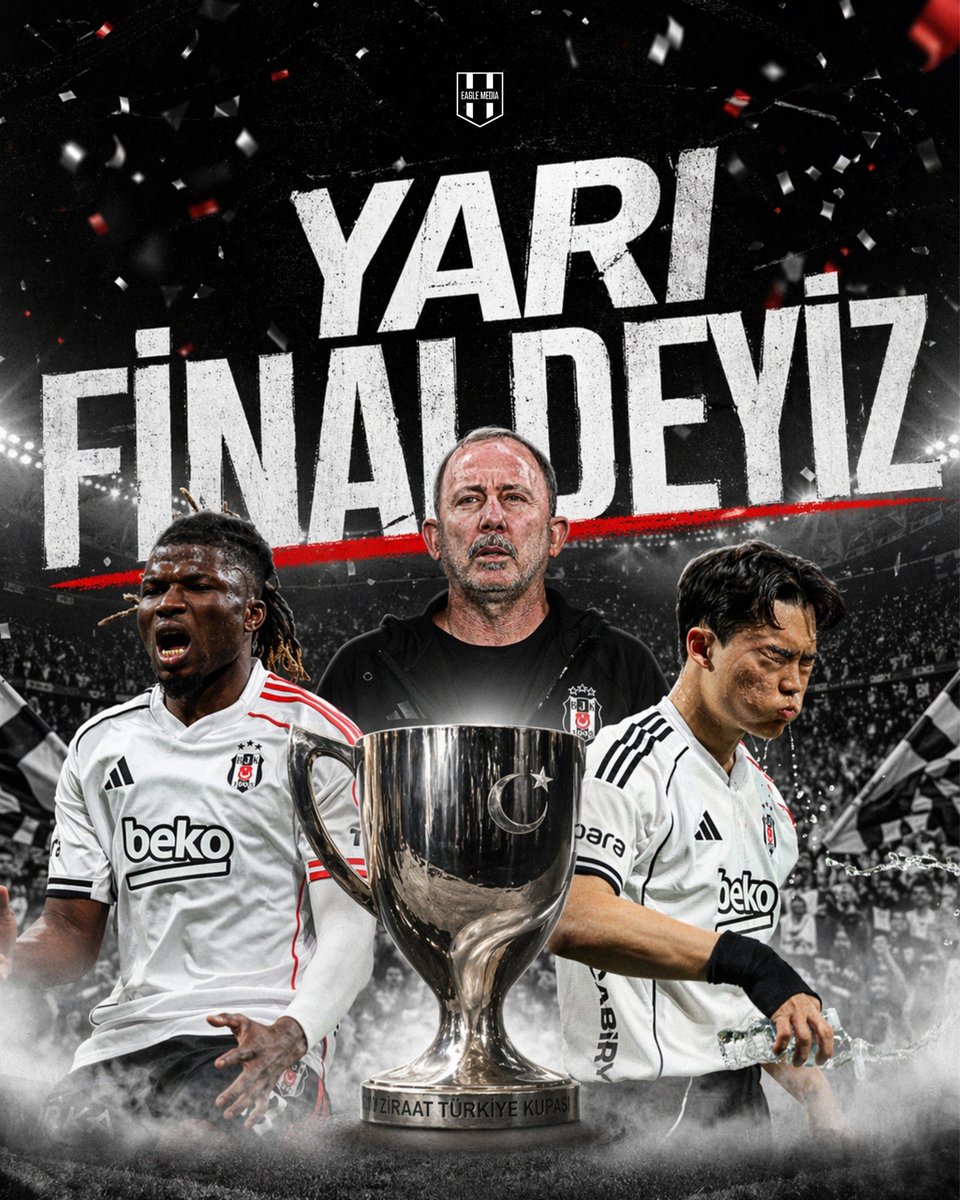 Beşiktaş, yarı finalde. 🦅🏆