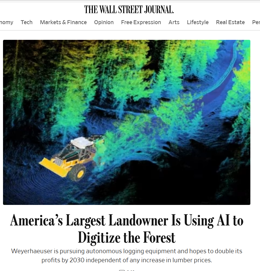 Autonomous Logging WSJ: America’s Largest Landowner Is Using AI to Digitize the Forest ...