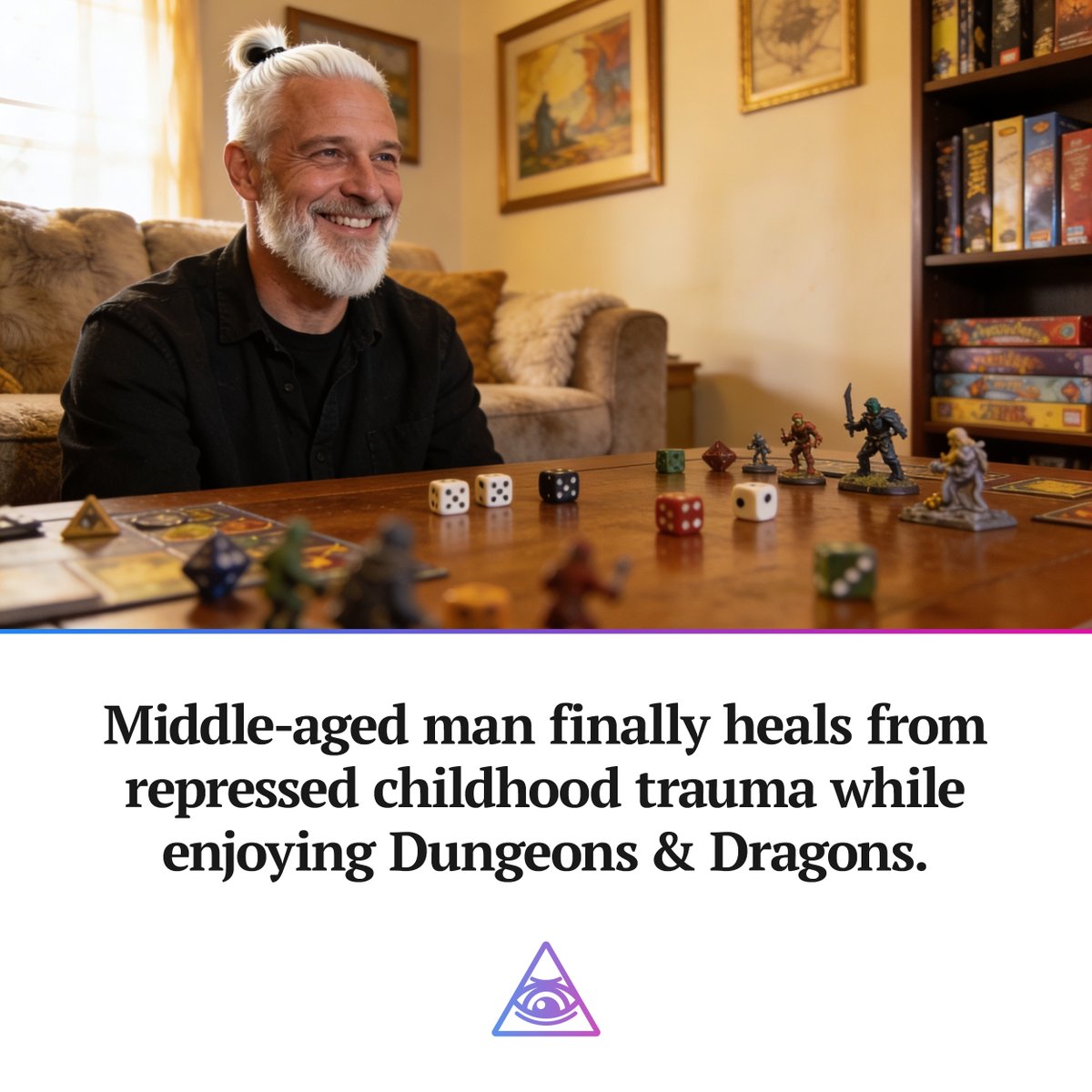 IlluminadaMedia's tweet photo. Middle-aged man finally heals from repressed childhood trauma while enjoying Dungeons &amp; Dragons. https://t.co/0Ejd7vRrh8