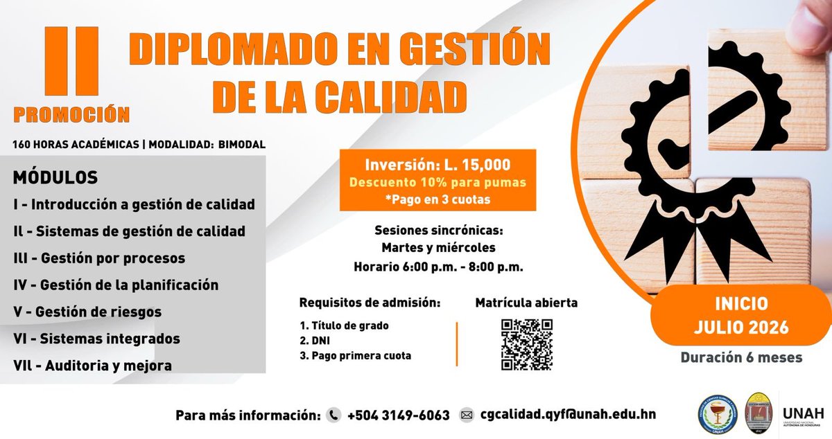 Convocatoria abierta📌📌
II Promoción Diplomado en Gestión de Calidad

Requisitos
-Titulo de grado
- DNI
- Pago primera cuota

💵💵Inversión: L15,000.00 (pago en 3 cuotas)

Más información:
📲3149-6063
📧cgcalidad.qyf@unah.edu.hn

Inscripción: 
forms.cloud.microsoft/r/U71KY0BuRe