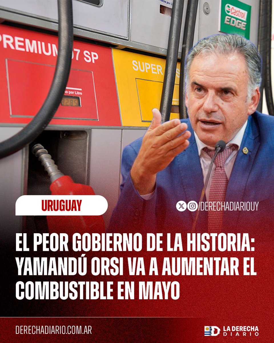 🇺🇾 | EL PEOR GOBIERNO DE LA HISTORIA: En lugar de bajar el gasto, echar a los ñoquis del Estado o recortar los planes sociales que manejan los comunistas del MIDES, Yamandú Orsi decidió una vez más aumentar los combustibles en mayo para que el pueblo honesto y trabajador pague