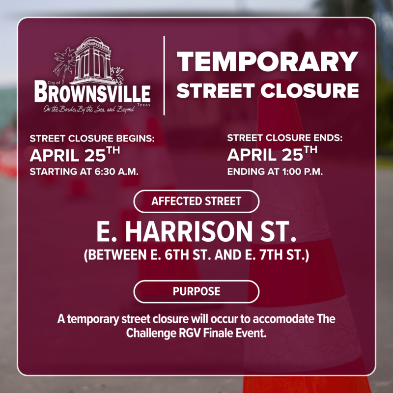 BTxRGV's tweet photo. E. Harrison St., between E. 6th St. and E. 7th St., will be closed this Saturday, April 25, from 6:30 a.m. to 1:00 p.m. for the @TheChallengeRGV Finale.
Read more on the event: https://t.co/Xp1IDLYSAZ
#BrownsvilleTX #TheChallengeRGV #FinaleEvent #StreetClosure https://t.co/ohuhfyoNba
