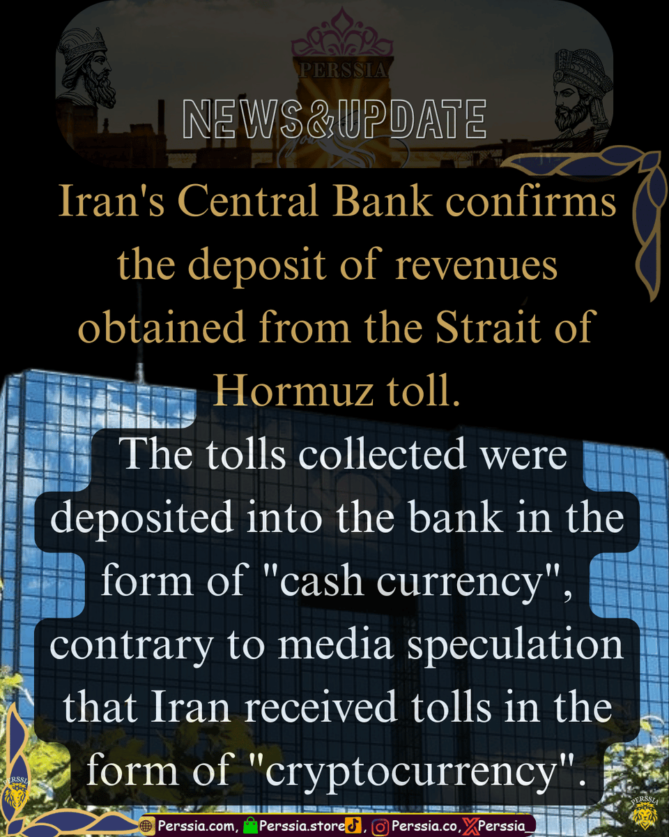 Iran's Central Bank confirms the deposit of revenues obtained from the Strait of Hormuz toll.
The tolls collected were deposited into the bank in the form of "cash currency", contrary to media speculation that Iran received tolls in the form of "cryptocurrency".
