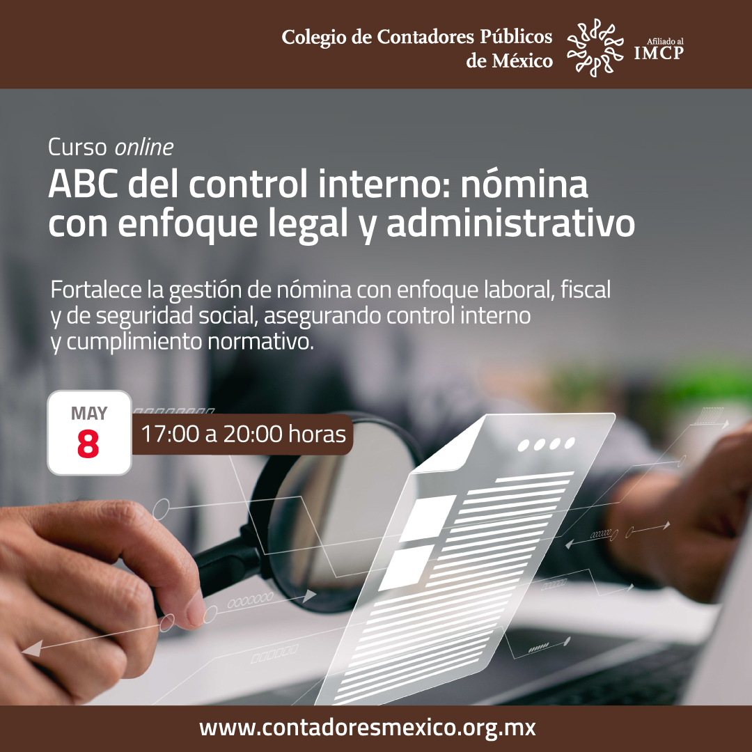 colegiocpmexico's tweet image. Fortalece la #gestión de #nómina con enfoque #laboral, #fiscal y de #seguridad_social para asegurar el #control_interno y el #cumplimiento_normativo. Logra establecer una #visión_integral desde los ámbitos administrativo y de #auditoría mediante el análisis de los elementos y el