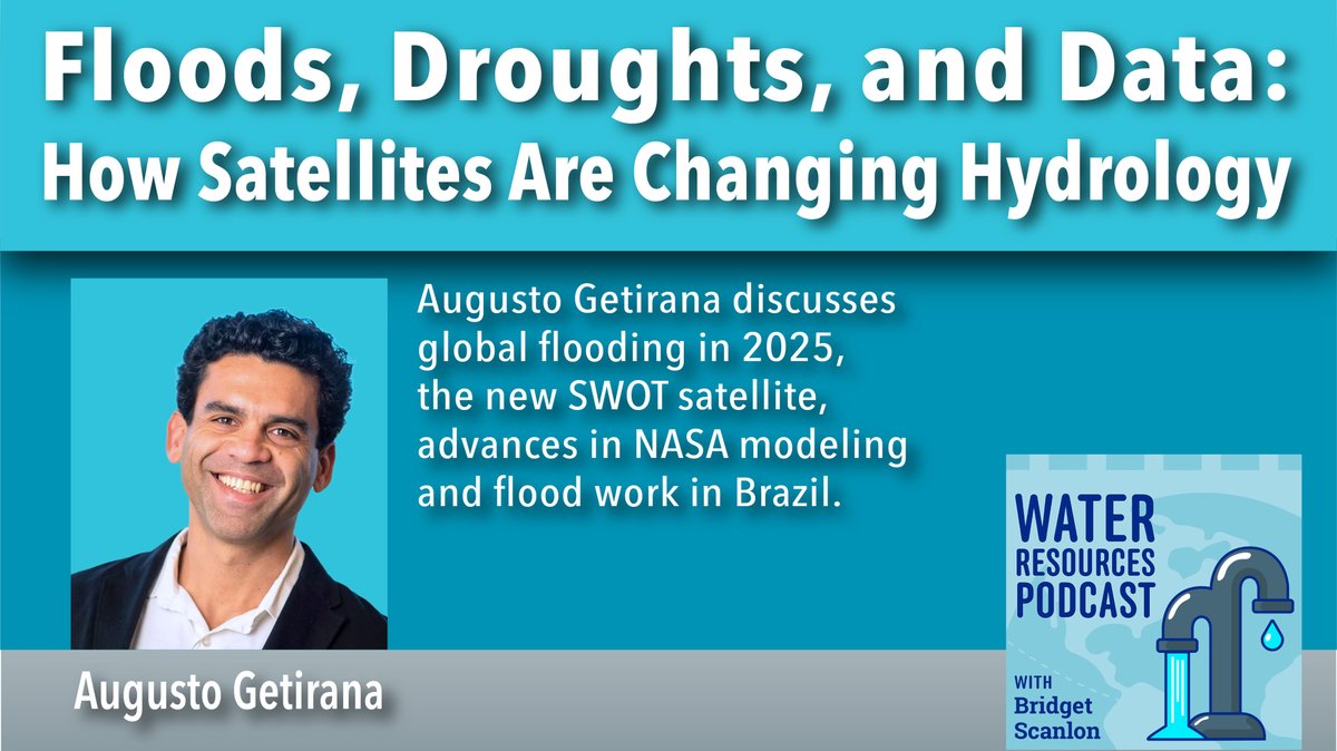 WaterResPod's tweet photo. ☀️🌊🛰️Today we are joined by Augusto Getirana, Research Scientist at NASA Goddard Space Flight Center, as he discusses global #flooding in 2025, the new SWOT #satellite, advances in #NASA modeling and flood work in Brazil. Tune in here: https://t.co/HINYsLLtht https://t.co/se4mPQh8Cw