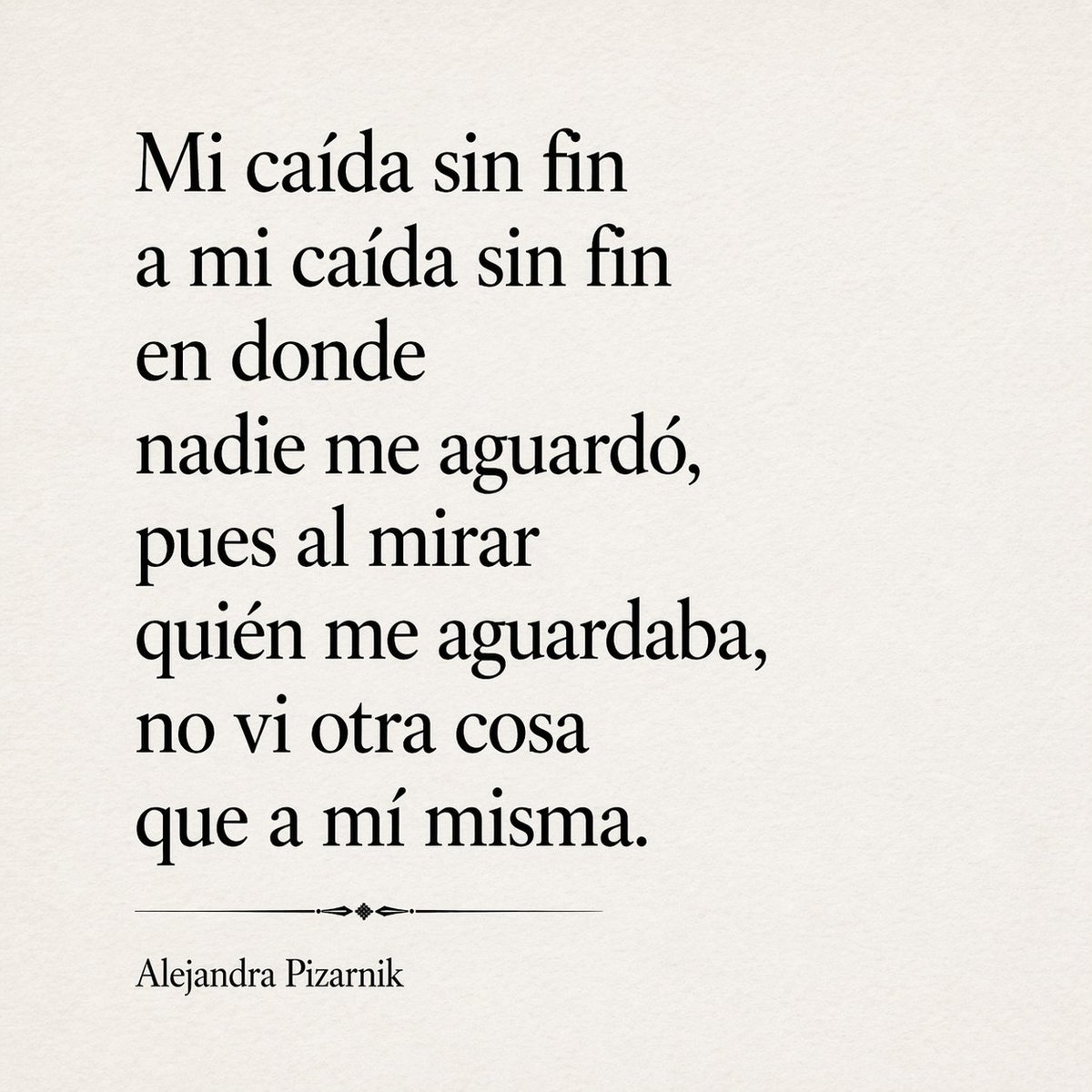 Alejandra Pizarnik (@alepizarnik72) on Twitter photo 