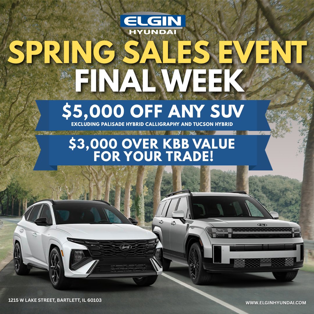 🚨 FINAL WEEK TO SAVE BIG 🚨

The best SUV deals of the season are ENDING SOON at Elgin Hyundai! 

Save BIG and get more for your trade-in before time runs out! We'll see you soon!

#ElginHyundai #Hyundai #Spring #SalesEvent #ElginIL