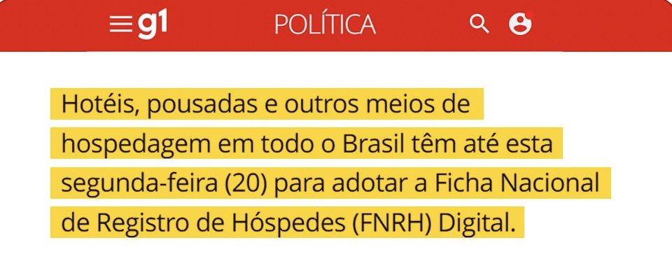 AGORA É OBRIGATÓRIO!

O check-in em hotéis só será possível se vinculado a uma conta Gov.

Desde segunda-feira (20/04), hotéis, pousadas e hostels só podem registrar hóspedes pela FNRH Digital, a Ficha Nacional de Registro de Hóspedes.

Como funciona?  
Exatamente igual ao