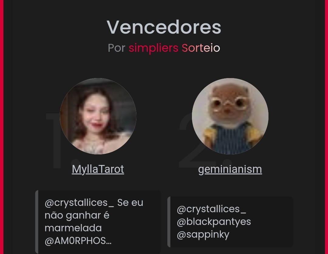 RESULTADOOOO!!!

Meus parabéns para <a href="/MyllaTarot/">𝕸𝖞𝖑𝖑𝖆 𝕿𝖆𝖗𝖔𝖙</a> e <a href="/geminianism/">⋆˖ ݁𖥔 ݁˖ 𐙚 ˖ ݁𖥔 ݁˖ ˚𝜗𝜚˚₊˚⊹♡</a> !!! 
Caso não entrem em contato em até 24h, o sorteio será refeito!!

Link para contato: wa.mw//5515996077423