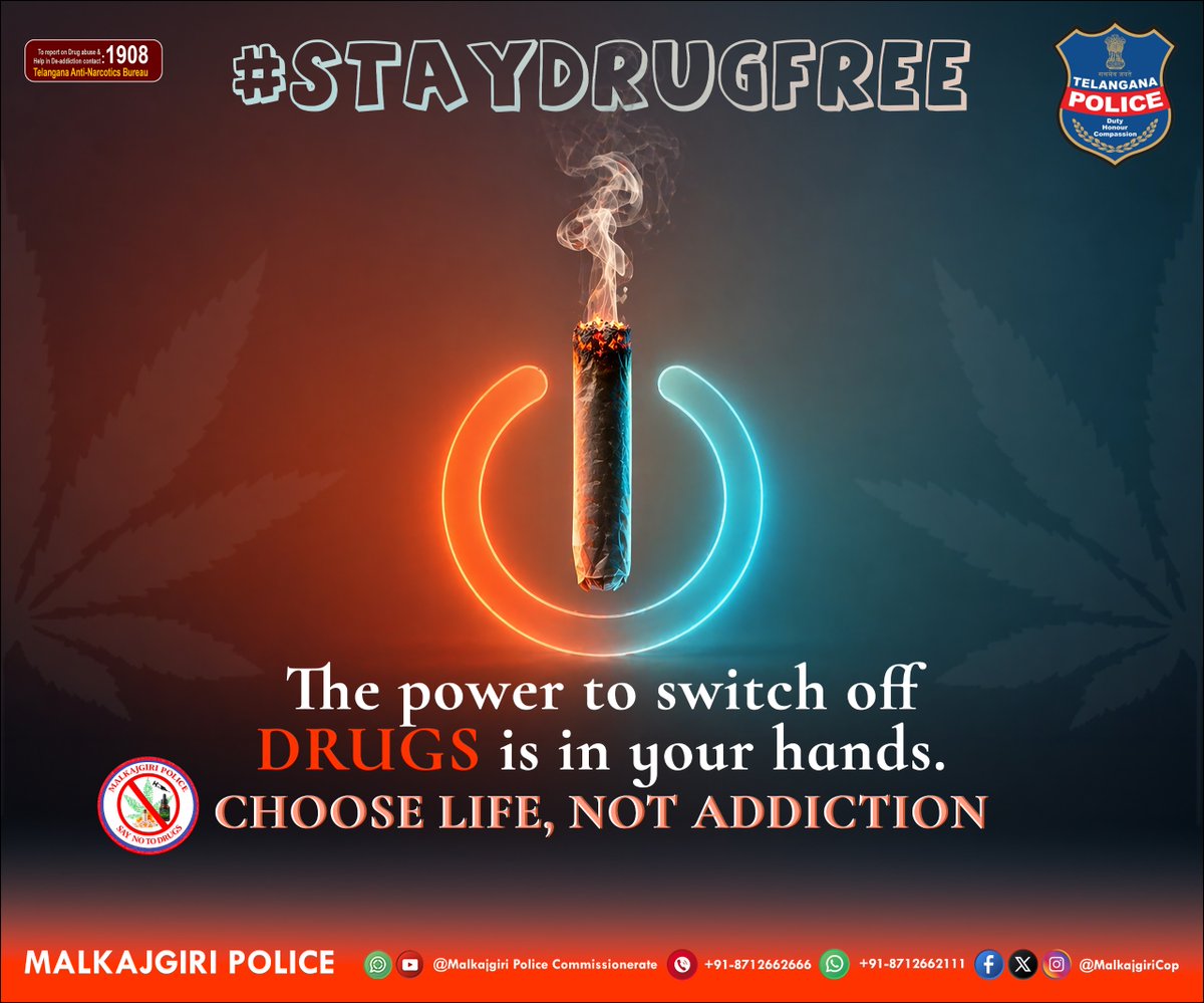 MalkajgiriCop's tweet image. #STAYDRUGFREE
The power to switch off DRUGS is in your hands. 
CHOOSE LIFE, NOT ADDICTION
#STAYDRUGFREE #ChooseLife #SayNoToDrugs #DrugFreeIndia #HealthyLifestyle #YouthAwareness #LiveClean #NoAddiction #BeResponsible #SafeFuture
#Malkajgiricop
#Telanganacop