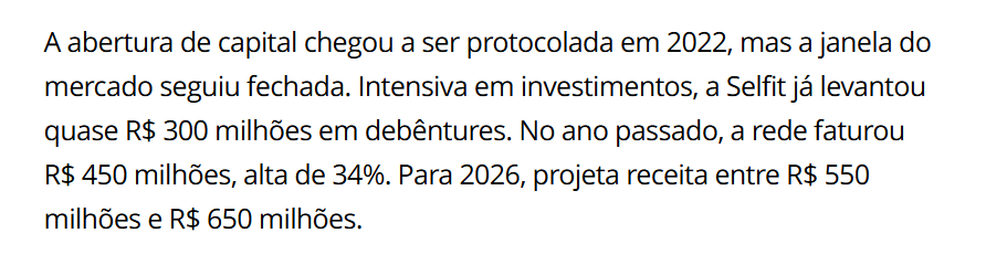bz_equities's tweet photo. Algumas empresas fechadas possuem sites de RI. No caso da #Selfit, concorrente da #SMFT, com foco nas regiões Nordeste/Norte, opera principalmente via academias próprias, modelo asset heavy e mix bem similar ao da própria Smartfit.
Olhando rapidamente as DFs de 2025, receita de R$380mi, Ebitda IFRS aprox de R$180mi, aluguel de R$60mi, juros consumindo ~R$60mi (dívida líquida de R$350mi), IR de R$10mi, porém, um peso de R$180mi com Capex. Companhia queimou ~R$100mi no ano passado para sustentar crescimento, já está quase 3x DL/Ebitda (ex IFRS).
Pra sustentar o crescimento 2026 discutido na imagem abaixo, retirada da notícia do @PipelineValor, deve precisar injetar capital, seja IPO ou privado (como discutido na matéria).