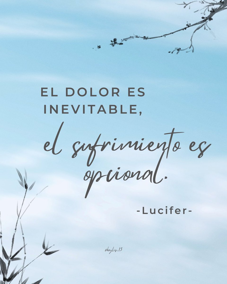 haylis_13's tweet image. Frase de serie 📝 🎬

🎞 Serie: Lucifer.✨

📌El dolor es inevitable, el sufrimiento es opcional.🌠

.
.
.

#phrase #frase #frasesdeseries #Lucifer #series

🍃💜