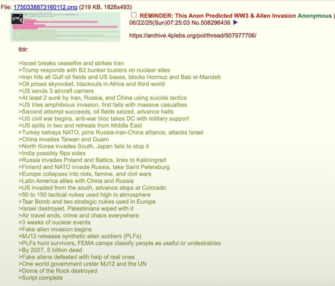 In June 2025 on 4chan, an anonymous poster dropped what he called 'the script' — a full timeline predicting the next phase of global events.

He warned of Israel breaking ceasefires and striking Iran, Trump responding aggressively with bunker busters, Iran hitting all Gulf oil