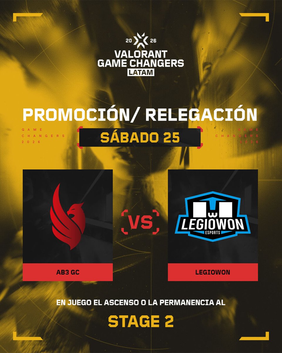 valesportsla's tweet photo. El sábado se define qué equipo ascenderá —o se mantendrá— en el Stage 2 del Grupo Norte de #VCTGameChangers.

Enfrentamiento de Promoción/Relegación:

@AB3_Esports  🆚 @legiowon

Solo uno seguirá escribiendo su historia en el competitivo de Game Changers 2026 https://t.co/EkBwSVCBMr