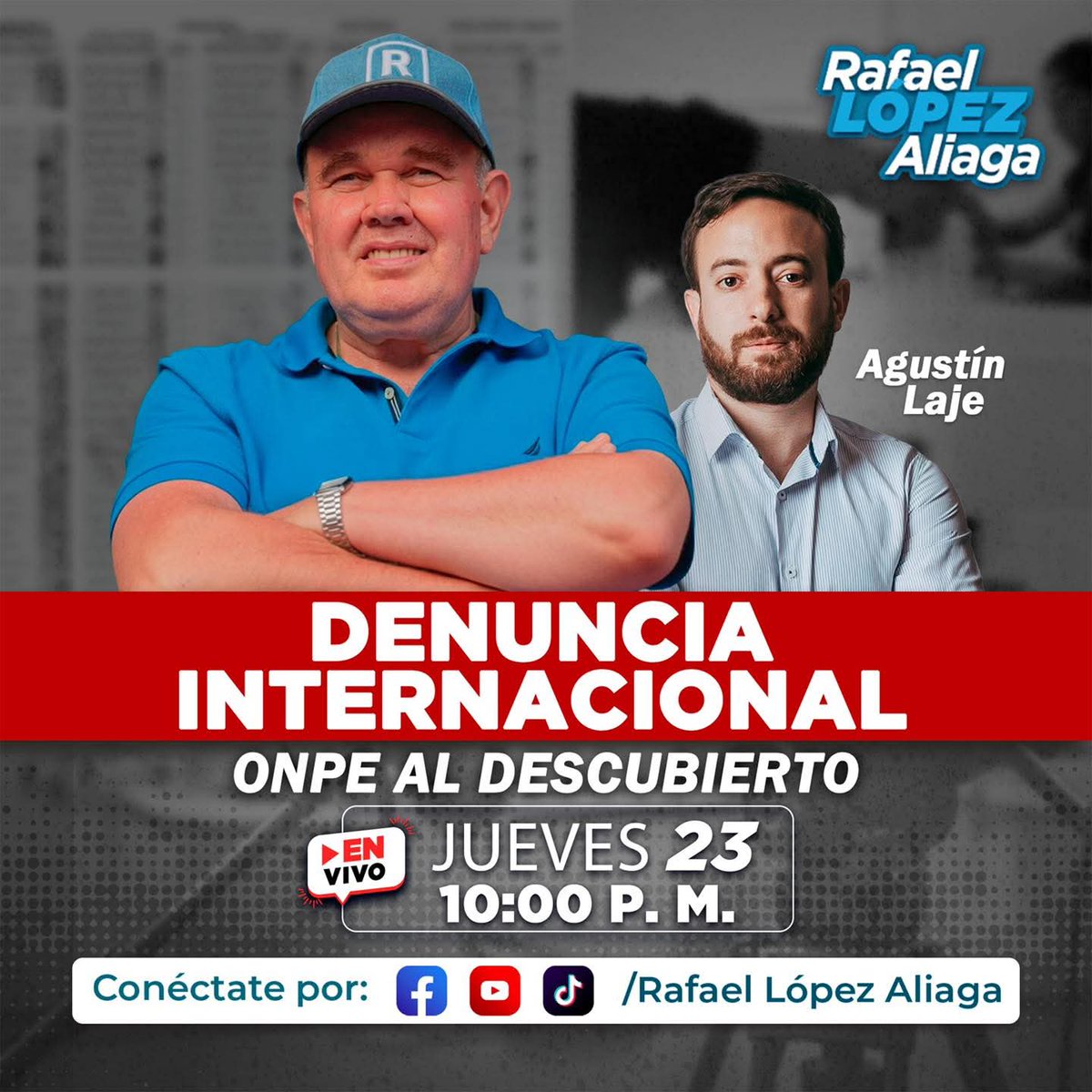 Kelly09455152's tweet photo. 🚨 DENUNCIA INTERNACIONAL EN VIVO. ONPE AL DESCUBIERTO 
Hoy, jueves 23 a las 10:00 p.m., Rafael López Aliaga junto a Agustín Laje exponen las graves irregularidades que ocurrieron el 12 de abril. No te lo pierdas. 
📲 Conéctate y comparte.
#FraudeElectoral https://t.co/N1wREVGdjq