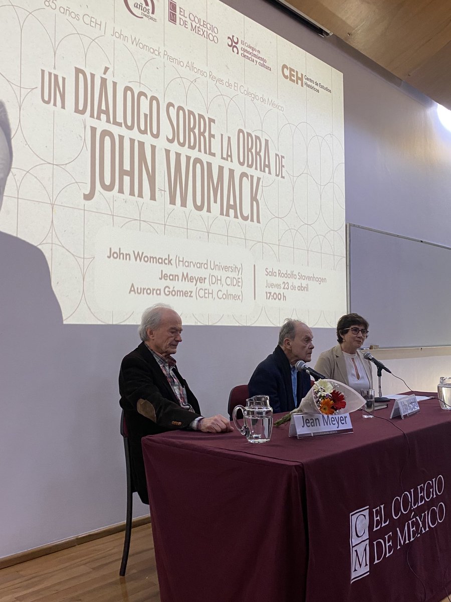 Ahora mismo John Womack, Jean Meyer y Aurora Gomez en el ⁦<a href="/CEHColmex/">CEH Colmex</a>⁩