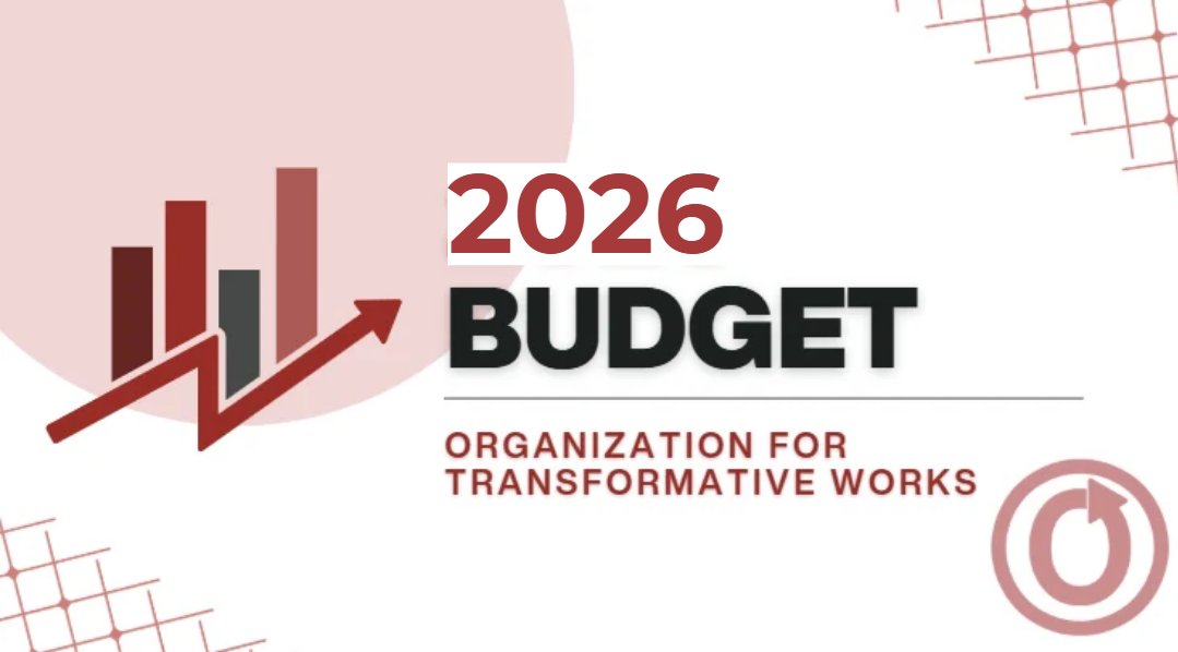 OTW_News's tweet photo. The #OTW's Finance Committee has released the 2026 budget, reporting on donation income and expenses for all our projects! Read more at: https://t.co/J7WLc96oyY https://t.co/TbeuPNH1vE
