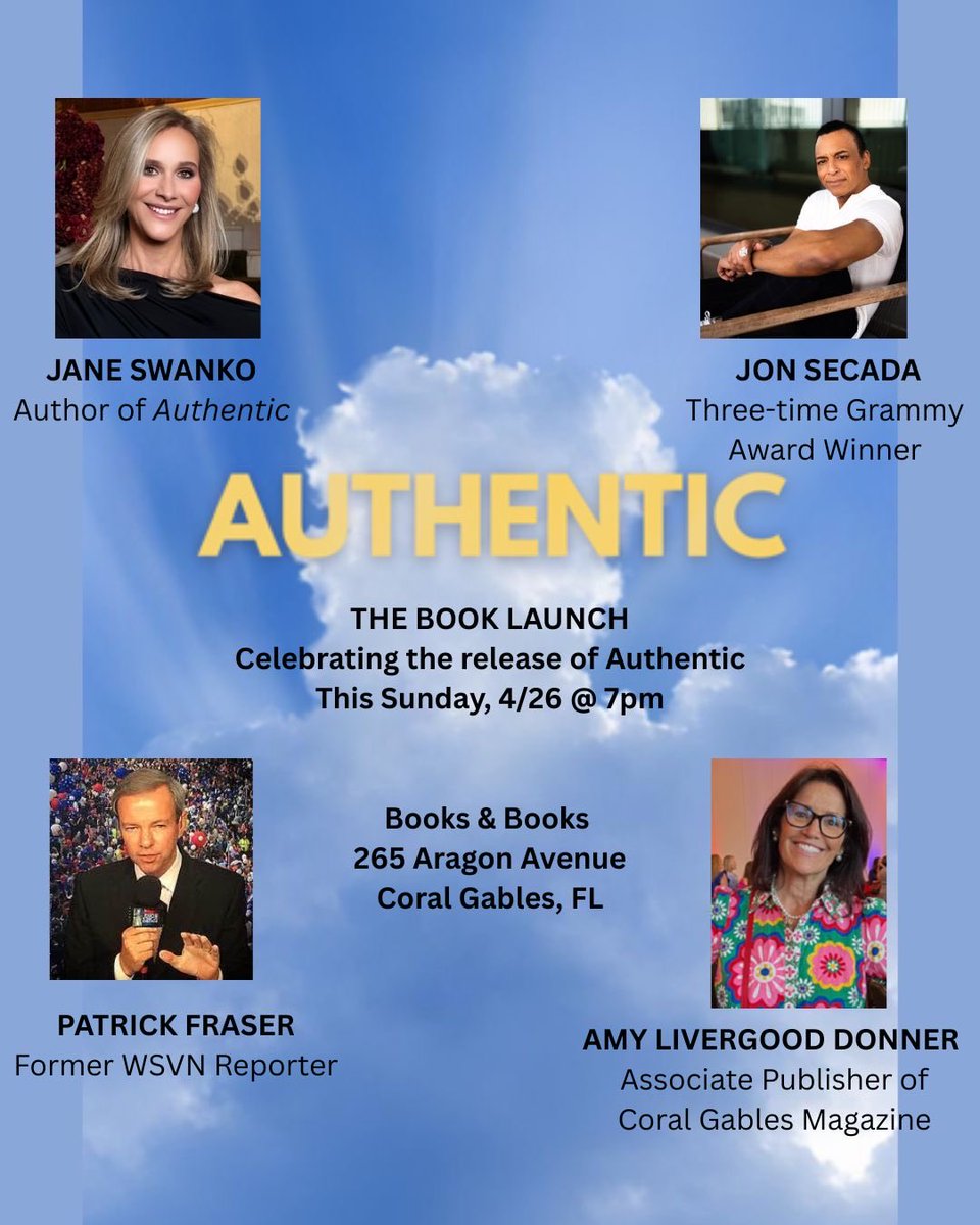 Jane_Swanko's tweet image. Meet Jane Swanko, Grammy winner Jon Secada, WSVN Patrick Fraser and Amy Donner at Books &amp;amp; Books this Sunday, April 26 at 7:00pm to celebrate the launch of “AUTHENTIC.” Available Amazon BooksandBooks and JaneSwanko.com #booklaunch
#miamiopenings #booksandbooks #authentic