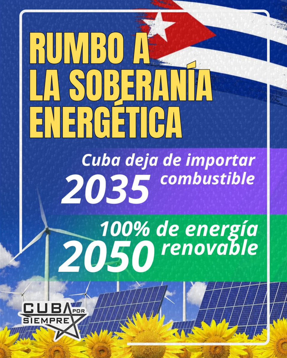 🇨🇺 El ministro de Energía y Minas, anunció que Cuba alcanzará la soberanía energética en 2035.