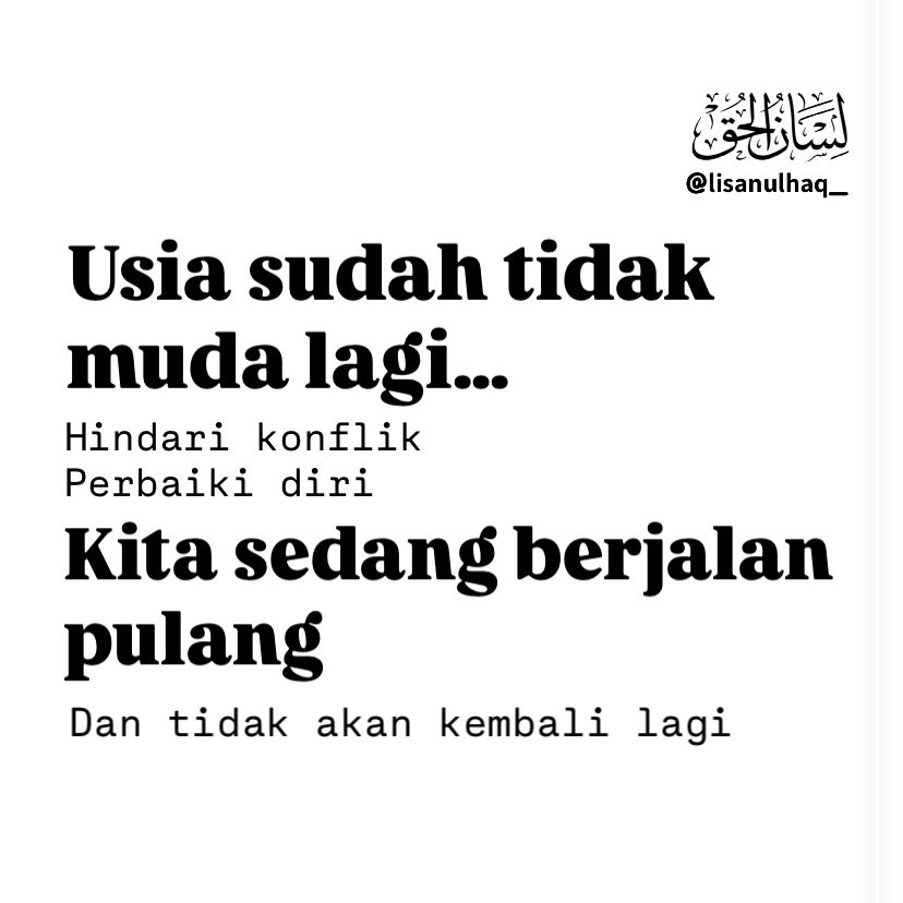 LisanulHaq_'s tweet photo. Dulu…
kita mudah sekali tersulut emosi.

Sedikit salah paham… jadi pertengkaran.
Sedikit beda pendapat… jadi jarak.

Seolah-olah…
kita punya waktu yang panjang untuk memperbaiki semuanya.

Tapi ternyata…

waktu berjalan lebih cepat dari yang kita kira.

Dan sekarang…
kita mulai sadar…

yang benar-benar penting itu bukan siapa yang menang,
tapi siapa yang tetap bertahan.

Bukan siapa yang paling benar,
tapi siapa yang mau merendahkan ego.

Karena pada akhirnya…

kita semua sedang berjalan pulang.

Dan tidak ada satu pun dari kita…
yang bisa kembali mengulang waktu.