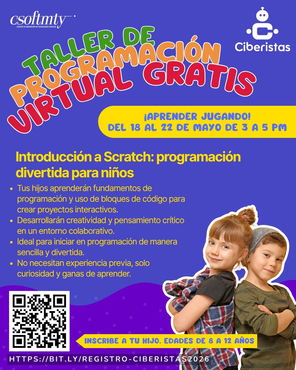 Csoftmty's tweet photo. ✨ ¡Que tus hijos den su primer paso en la programación con Scratch!

👧🧑 Para niñas y niños de 8 a 12 años.
🎮 Aprenderán jugando, desarrollando habilidades digitales.
🗓️ 18–22 mayo
🕒 3 a 5 PM
💻 Virtual

🚀 ¡Despierta su interés por la tecnología!
👉 https://t.co/Ffc9rG6LZV https://t.co/kLZ7kn5io3