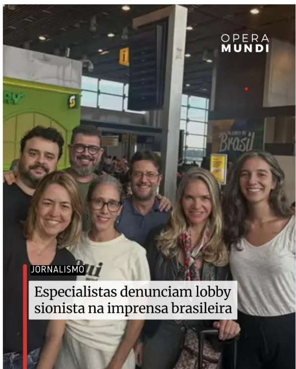 Eles bem sabem...viajaram a convite do estado sionista