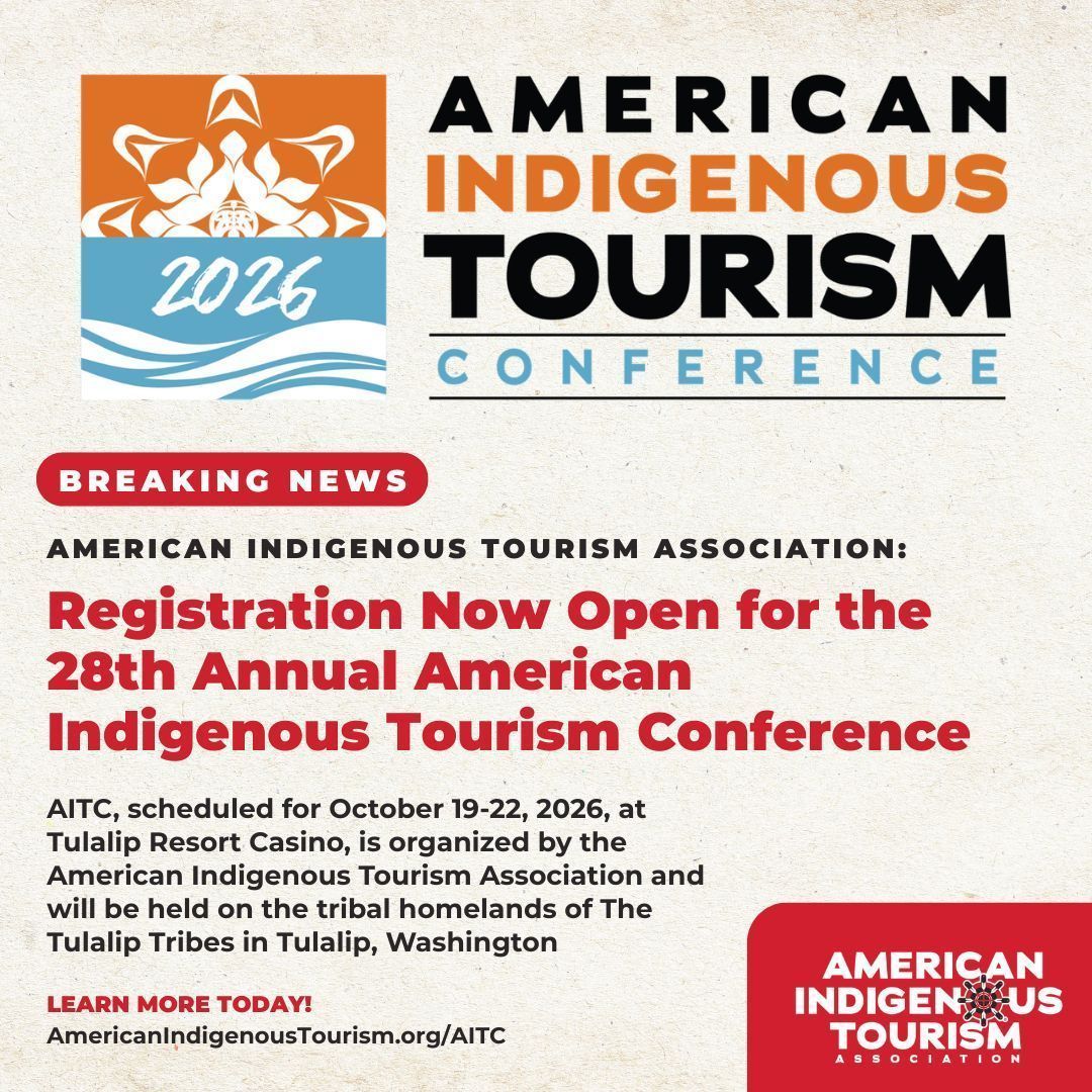 OfficialAIANTA's tweet image. ✨ Registration is open for the 28th Annual American Indigenous Tourism Conference, Oct. 19-22, 2026, at @TulalipResort Casino in #Tulalip, #Washington.

Connect with #Indigenous #tourism leaders, gain insights, and be part of the conversation.

americanindigenoustourism.org/registration-o… 

#Travel