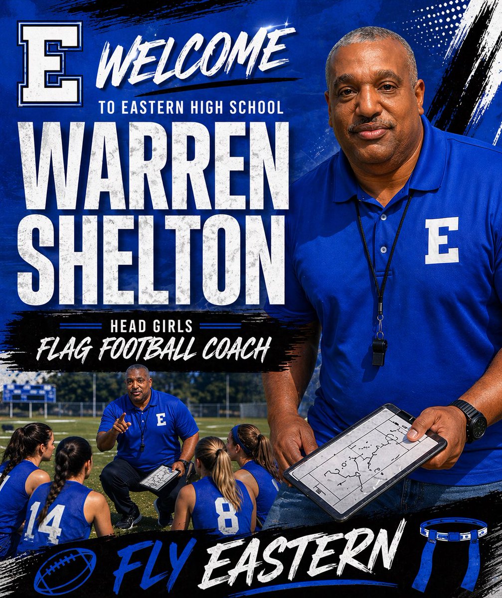 athleticsEHS's tweet photo. We’re excited to announce and welcome our new Head Girls Flag Football Coach, Warren Shelton. Coach Shelton brings more than 20 years of experience in flag football, along with a deep knowledge of the game and a passion for developing student-athletes. #FlyEastern https://t.co/z3y11CBDnc