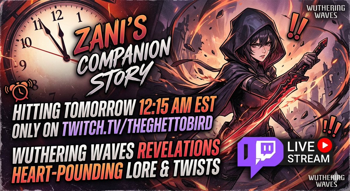 GhettoBirdTV's tweet photo. "⏰ Afternoon alert: Zani's companion story hits TOMORROW 12:15AM on https://t.co/DTWhb29sQY! Heart-pounding lore & twists in Wuthering Waves. Who's hyped for the revelations? 😏 #WuWa #CompanionQuest #LiveSoon https://t.co/BNZR8BKA8s